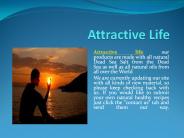 attractive life
