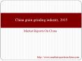 China grain grinding industry, 2015 PowerPoint PPT Presentation