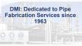 Pipe Fabrication Services by DMI Pipe fabrications PowerPoint PPT Presentation