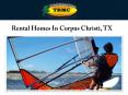Rental Homes In Corpus Christi, TX PowerPoint PPT Presentation