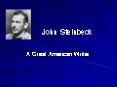 John Steinbeck PowerPoint PPT Presentation