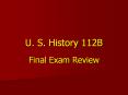 U. S. History 112B PowerPoint PPT Presentation