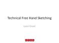 Technical Free Hand Sketching PowerPoint PPT Presentation