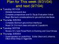 Plan for This week (8/31/04) and next (9/7/04) PowerPoint PPT Presentation