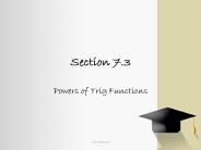 Powers of Trig Functions