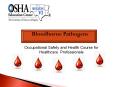 OSHA Standards:  Blood Borne Pathogens PowerPoint PPT Presentation