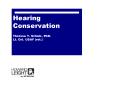 Hearing Conservation Theresa Y. Schulz, PhD. Lt. Col. USAF (ret.) PowerPoint PPT Presentation