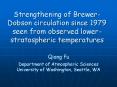 Strengthening of Brewer-Dobson circulation since 1979 seen from observed lower-stratospheric temperatures PowerPoint PPT Presentation
