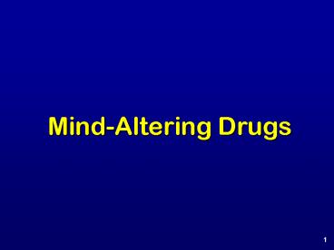 Mind-Altering Drugs