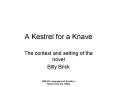 A Kestrel for a Knave PowerPoint PPT Presentation