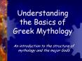 Understanding the Basics of Greek Mythology PowerPoint PPT Presentation