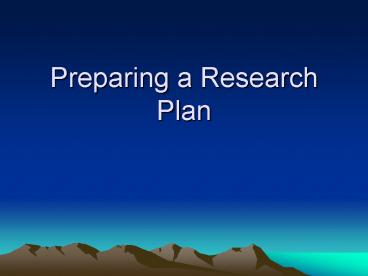 Preparing a Research Plan