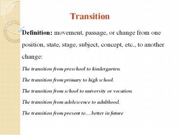 Transition