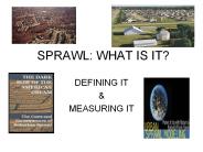 SPRAWL: WHAT IS IT?
