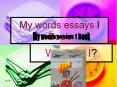 My words essays I Book PowerPoint PPT Presentation