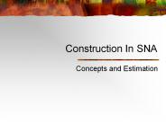 Construction In SNA