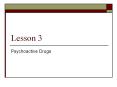 Psychoactive Drugs PowerPoint PPT Presentation