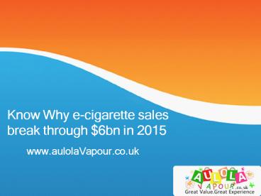 Know why Electronic Cigarettes Sales Increased In UK (5)