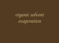organic solvent evaporation PowerPoint PPT Presentation