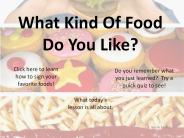 What Kind Of Food Do You Like?