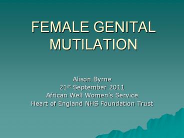 FEMALE GENITAL MUTILATION