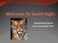 Welcome To South High! PowerPoint PPT Presentation