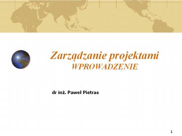 Zarzadzanie projektami WPROWADZENIE