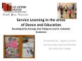 Service Learning in the areas of Dance and Education Developed by George Ann Simpson and G. Salvador Gutierrez PowerPoint PPT Presentation