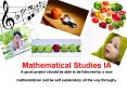 Mathematical Studies IA A good project should be able to be followed by a non-mathematician and be self explanatory all the way through. PowerPoint PPT Presentation