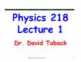 Physics 218 Lecture 1 PowerPoint PPT Presentation