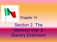 Section 2: The Mexican War PowerPoint PPT Presentation
