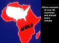 Africa consists of over 50 countries and almost every climate. PowerPoint PPT Presentation