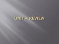 Unit 4 Review PowerPoint PPT Presentation