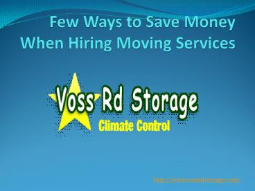 Few Ways to Save Money When Hiring Moving Services