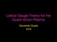 Lattice Gauge Theory for the Quark-Gluon Plasma PowerPoint PPT Presentation