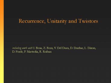 Recurrence, Unitarity and Twistors