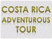 Costa Rica Adventurous Tour