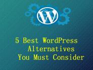 Top 5 Alternatives to WordPress