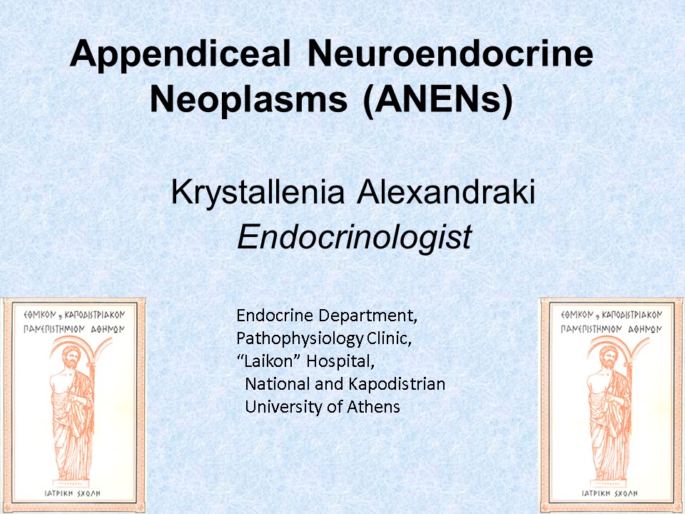 Appendiceal Neuroendocrine Neoplasms (ANENs)