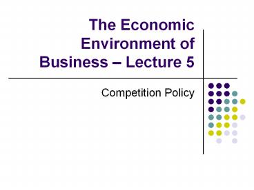 The Economic Environment of Business 