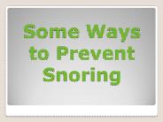 Some Ways to Prevent Snoring