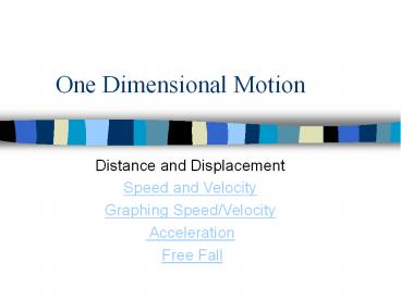 One Dimensional Motion