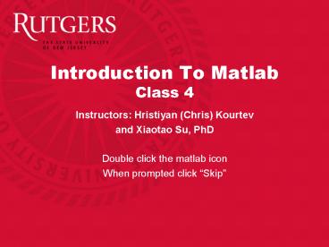 Introduction To Matlab Class 4