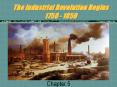 The Industrial Revolution Begins 1750 - 1850 PowerPoint PPT Presentation