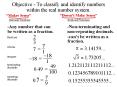 Objective - To classify and identify numbers within the real number system. PowerPoint PPT Presentation