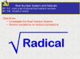 Real Number System and Radicals                SPI 11A: order a set of rational and irrational numbers SPI 12B: simplify a radical PowerPoint PPT Presentation