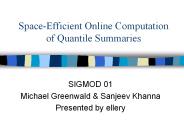 Space-Efficient%20Online%20Computation%20of%20Quantile%20Summaries