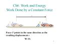 Ch6. Work and Energy Work Done by a Constant Force PowerPoint PPT Presentation
