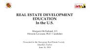 REAL ESTATE DEVELOPMENT EDUCATION In the U.S.