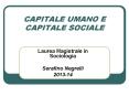 CAPITALE UMANO E CAPITALE SOCIALE PowerPoint PPT Presentation